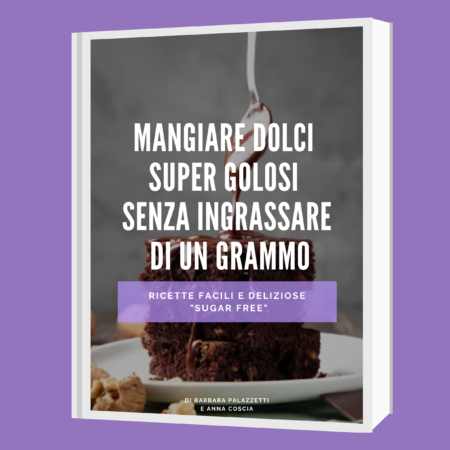 RICETTARIO DOLCI SUPER GOLOSI SENZA INGRASSARE DI UN GRAMMO